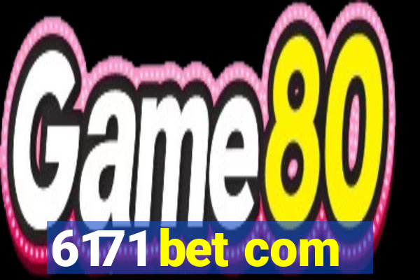 6171 bet com